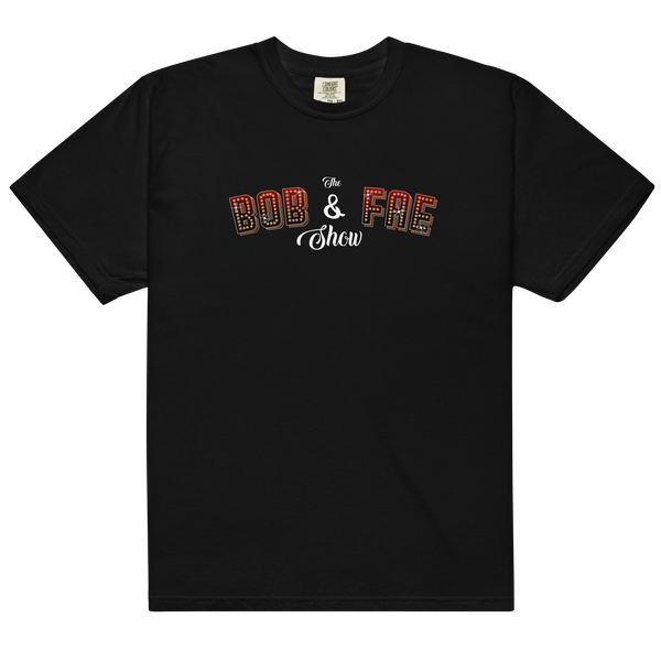 Bob & Fae - Heavyweight T-shirt