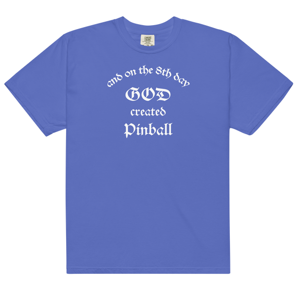 God Created Pinball - Heavyweight t-shirt