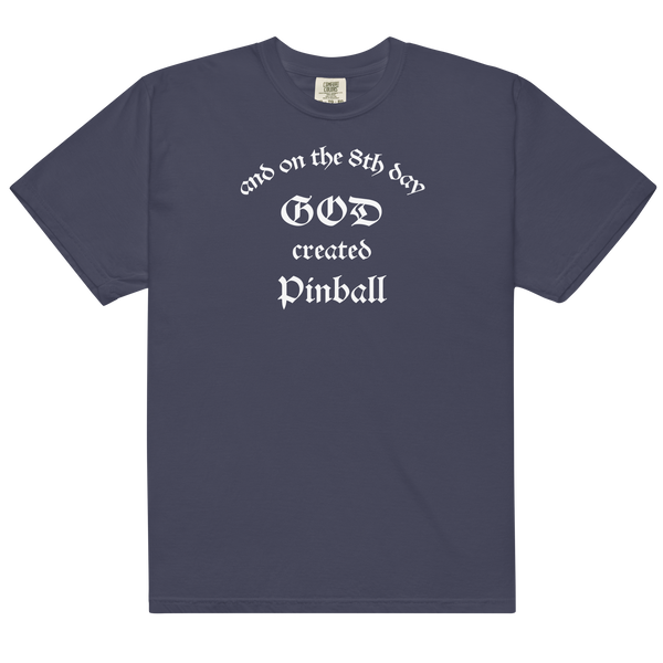 God Created Pinball - Heavyweight t-shirt