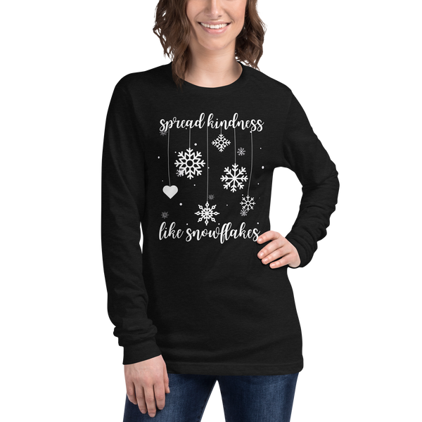 Spread Kindness Like Snowflakes - Unisex Long Sleeve Tee