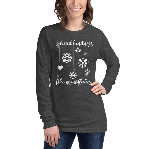 Spread Kindness Like Snowflakes - Unisex Long Sleeve Tee