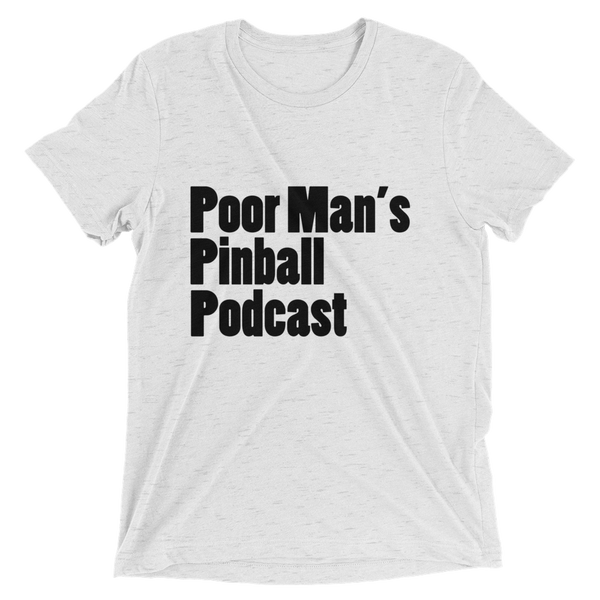 Poor Man's Pinball Podcast OG - Premium Tri-blend T-shirt - Silverball Swag