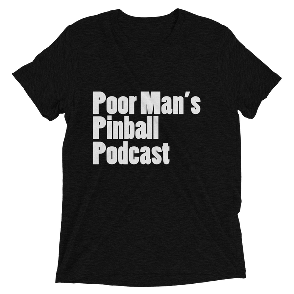 Poor Man's Pinball Podcast OG - Premium Tri-blend T-shirt - Silverball Swag
