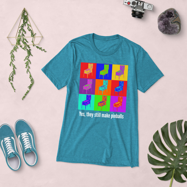 Yes, they still make pinballs - Premium Tri-Blend T-shirt - Silverball Swag