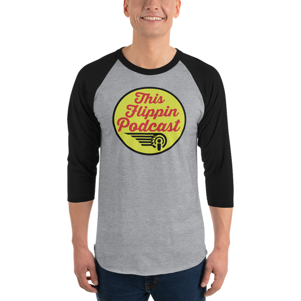 This Flippin Podcast - 3/4 Sleeve Shirt