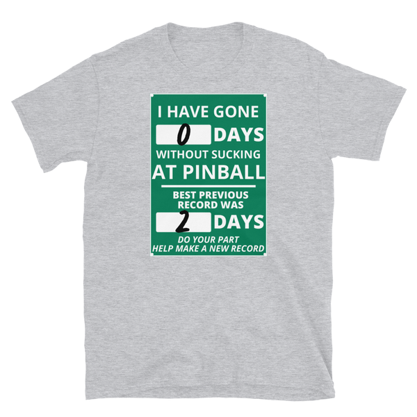 Poor Man's Pinball Podcast Days Without - Customizable Pro T-Shirt