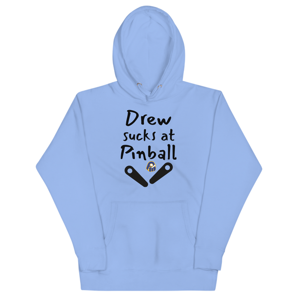 Poor Man's Drew Sucks at Pinball - Customizable Hoodie