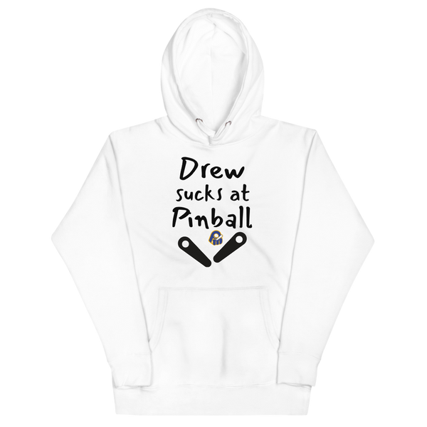 Poor Man's Drew Sucks at Pinball - Customizable Hoodie