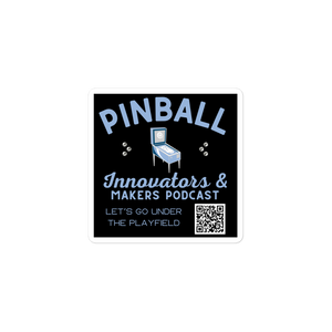 Pinball Innovators & Makers Podcast - Stickers