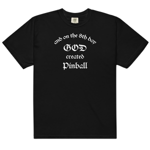 God Created Pinball - Heavyweight t-shirt