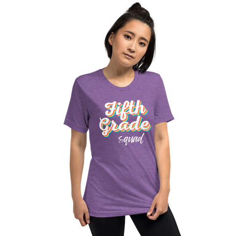 Fifth Grade Squad - Tri-Blend T-shirt