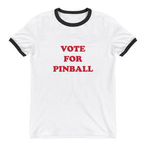 Vote For Pinball - Ringer Shirt