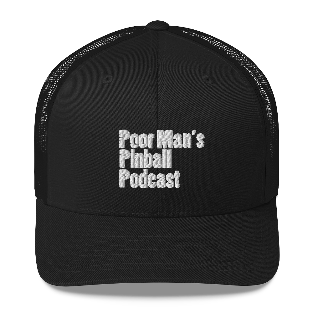 Poor Man's Pinball Podcast OG - Trucker Cap - Silverball Swag