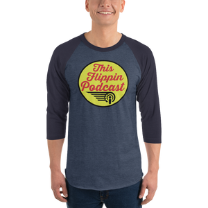 This Flippin Podcast - 3/4 Sleeve Shirt